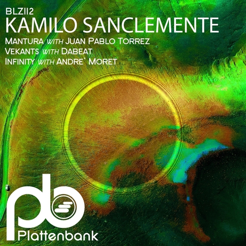 Kamilo Sanclemente with Juan Pablo Torrez, Dabeat, André Moret - Mantura - Vekants - Infinity [BLZ112]